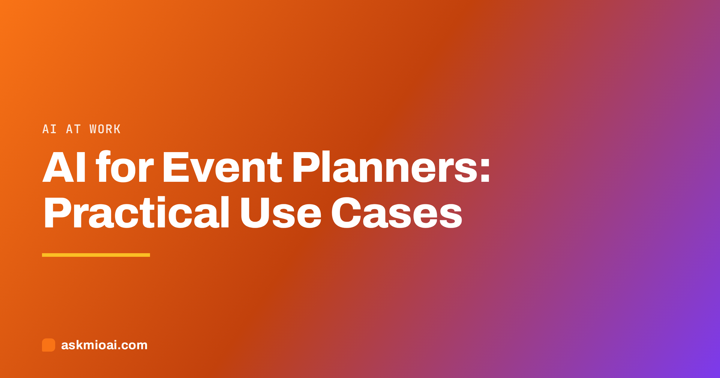 AI for event planners practical use cases cover with an orange to violet diagonal gradient
