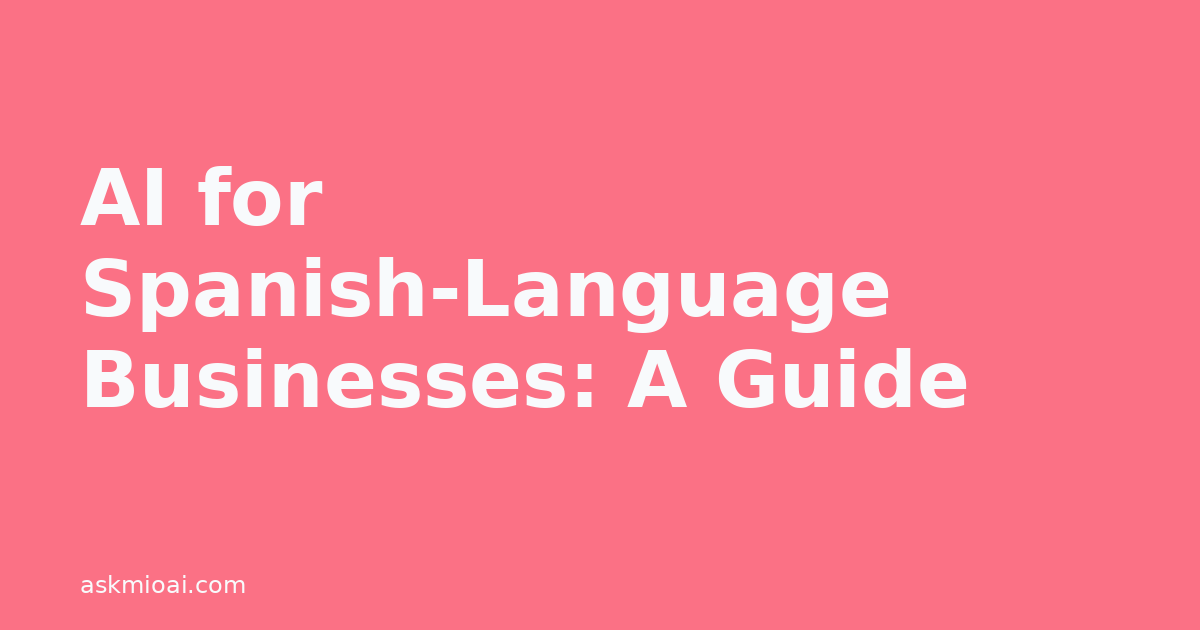 AI for Spanish-language businesses poster graphic