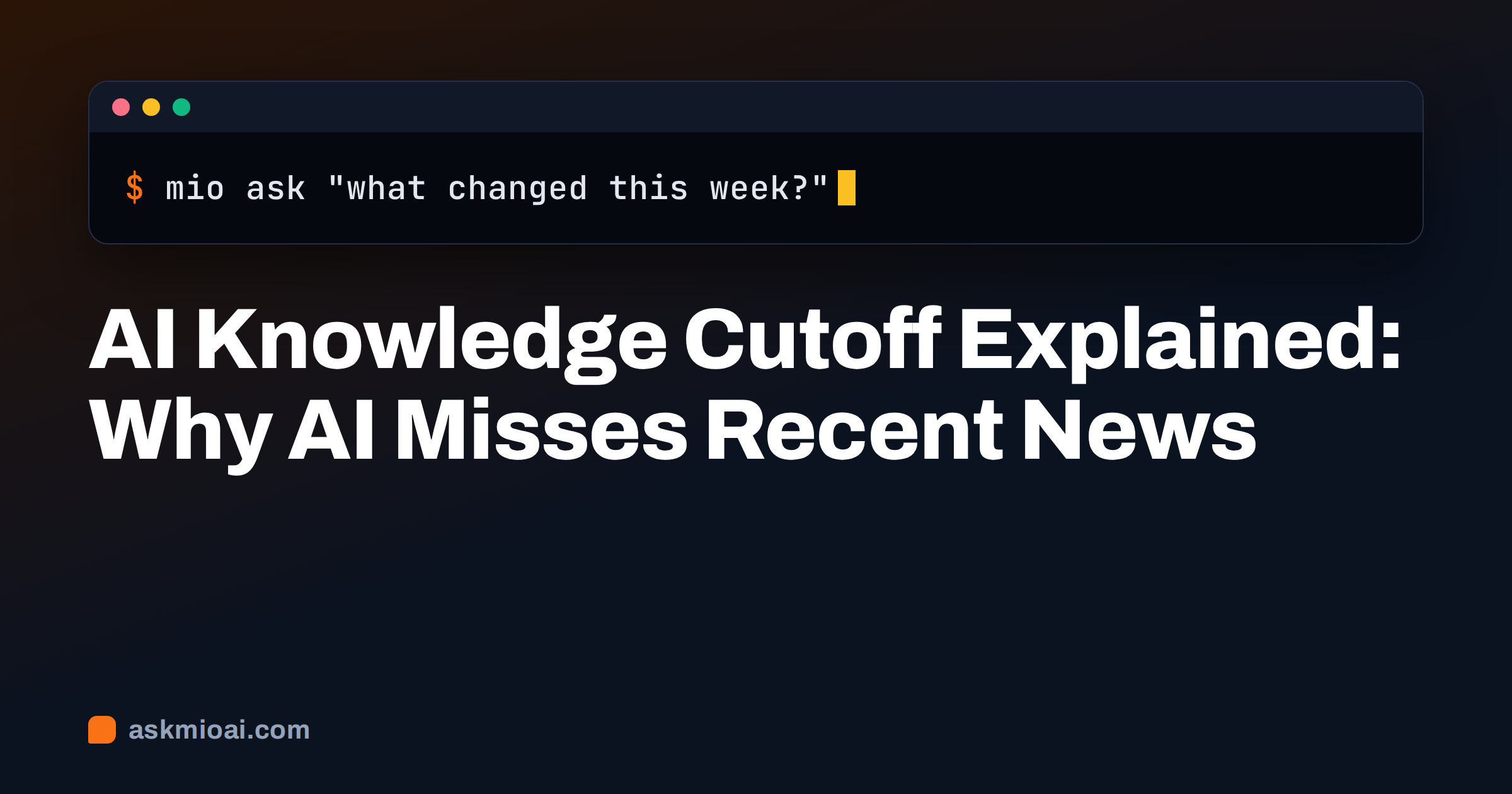 AI knowledge cutoff explained: terminal prompt asking an AI what changed this week