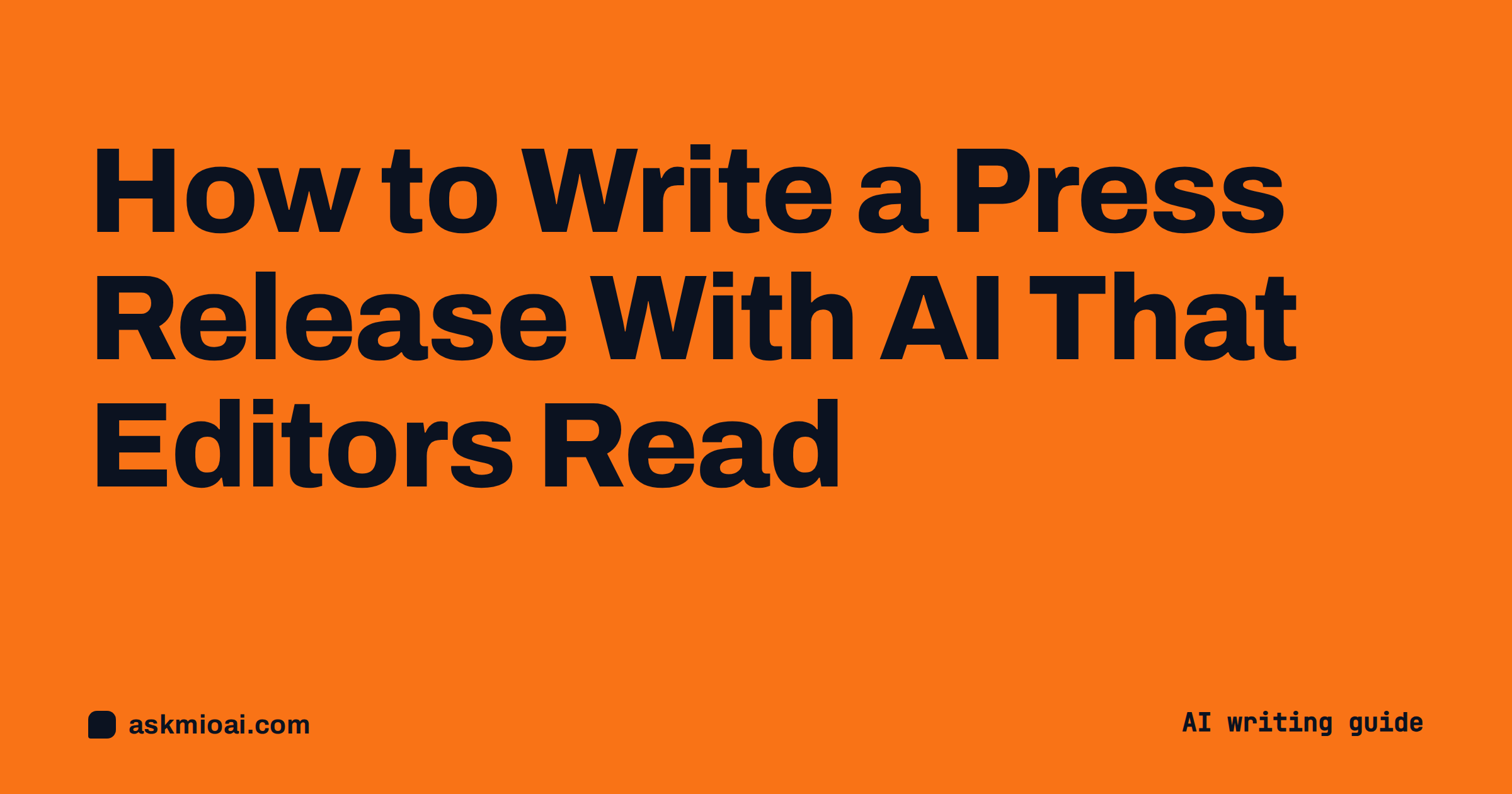 How to write a press release with AI that editors read - Ask Mio guide cover