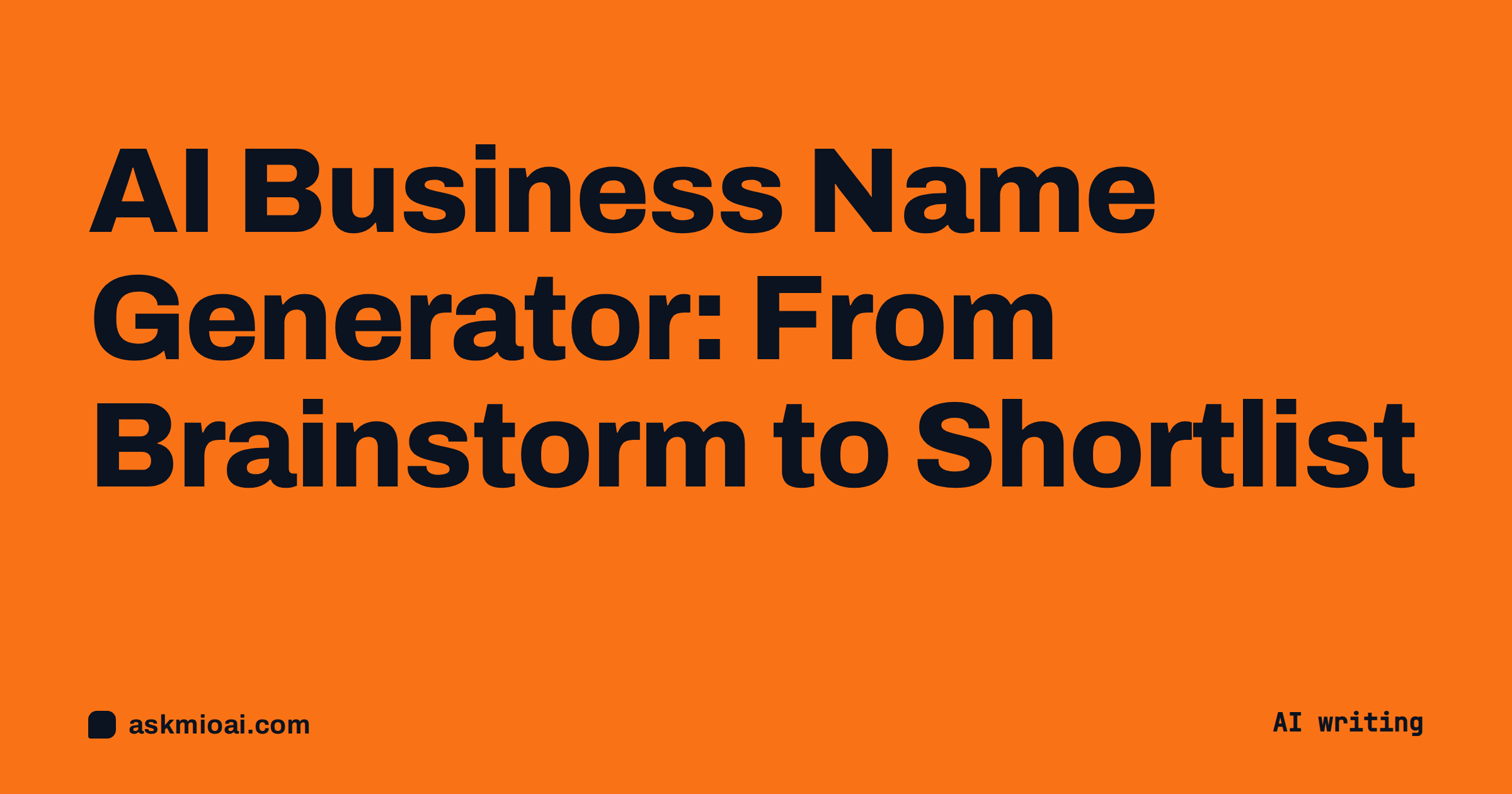 AI business name generator cover with a large dark title on a bold orange poster