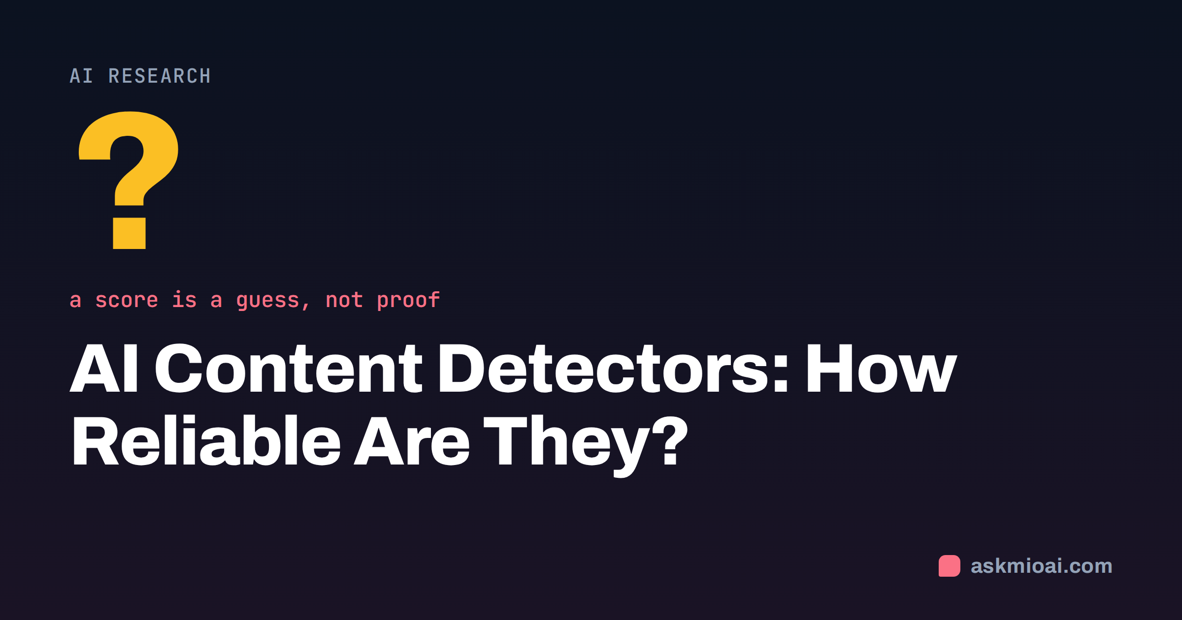 AI content detectors cover with a large question mark stat on dark ink and coral accent