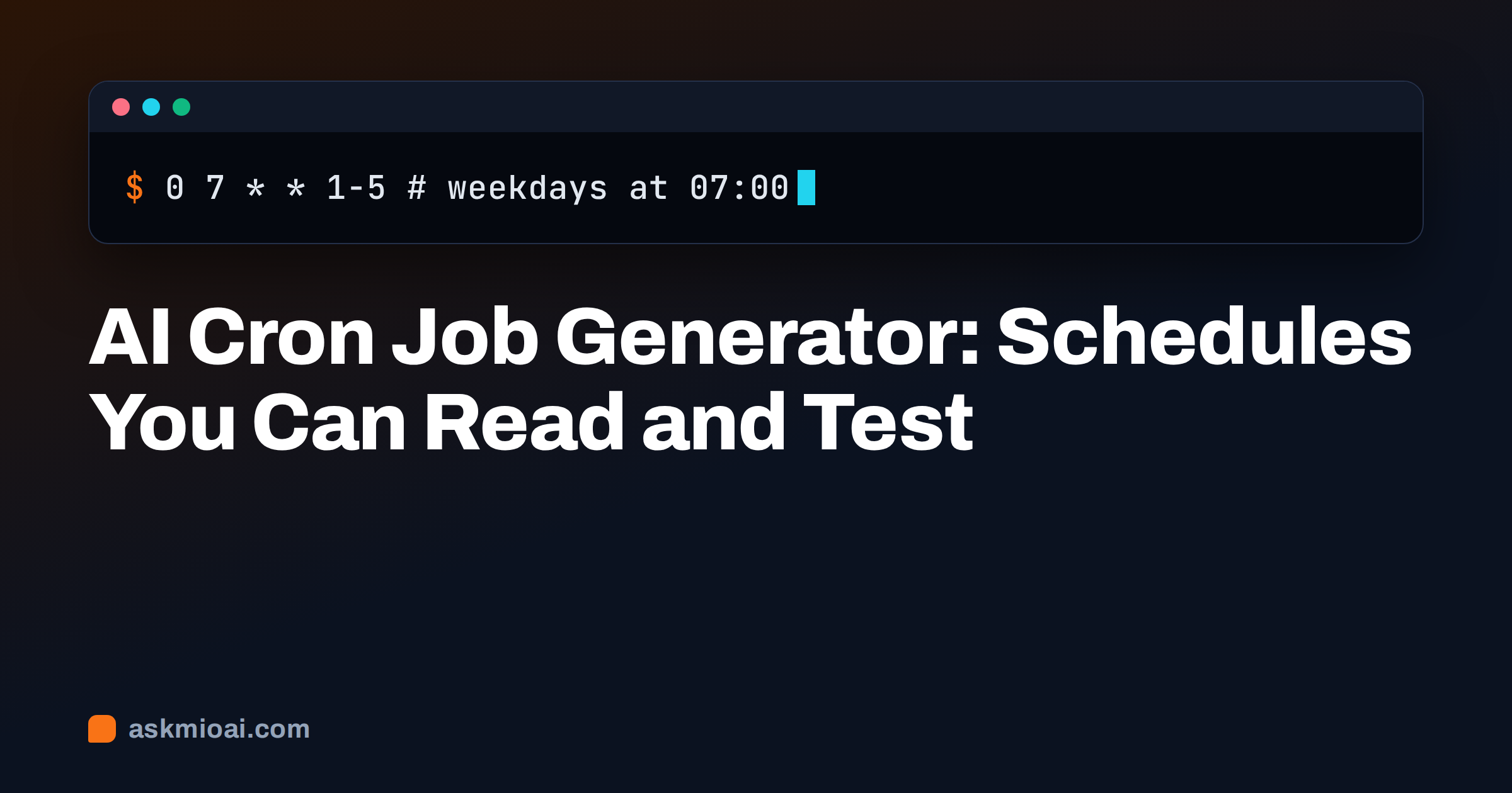 AI cron job generator cover with a dark terminal showing a weekday 07:00 cron line