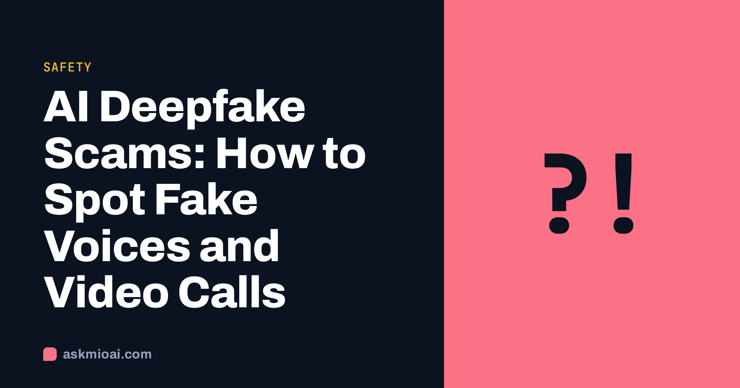 AI deepfake scams cover with a coral split panel and a question mark glyph on dark ink