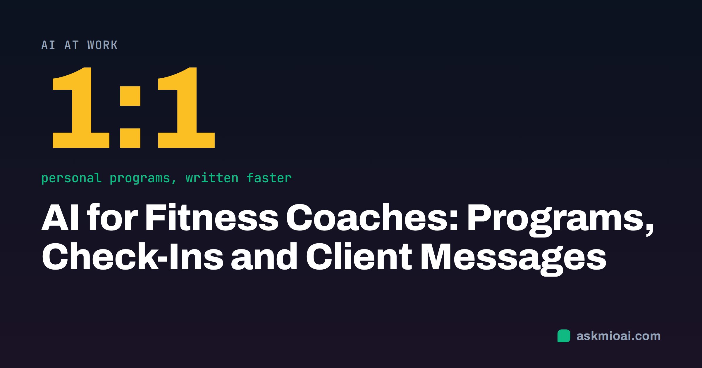 AI for fitness coaches cover with a large 1:1 stat in amber on a dark background beside the title
