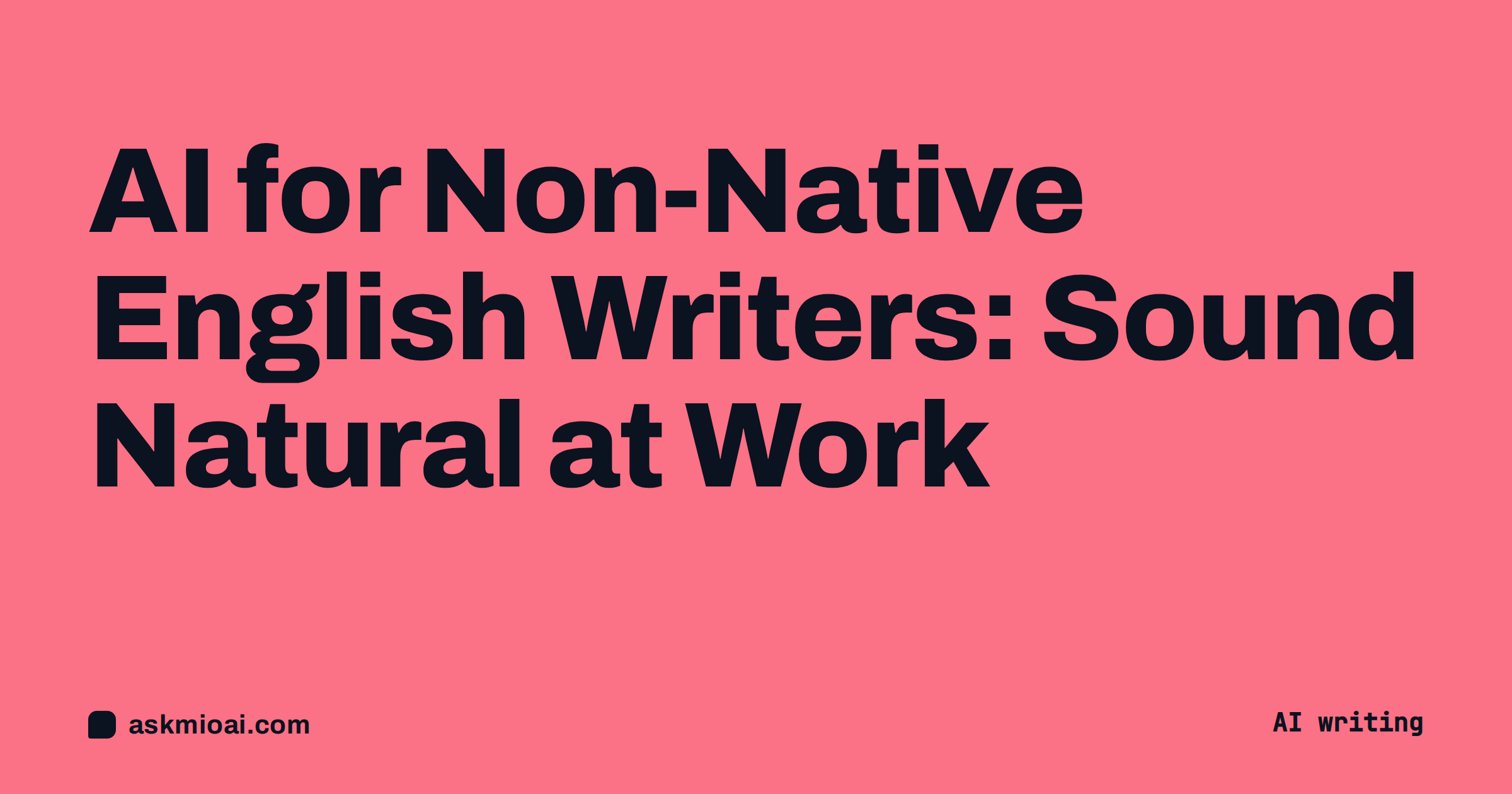 AI for non-native English writers cover with bold poster typography