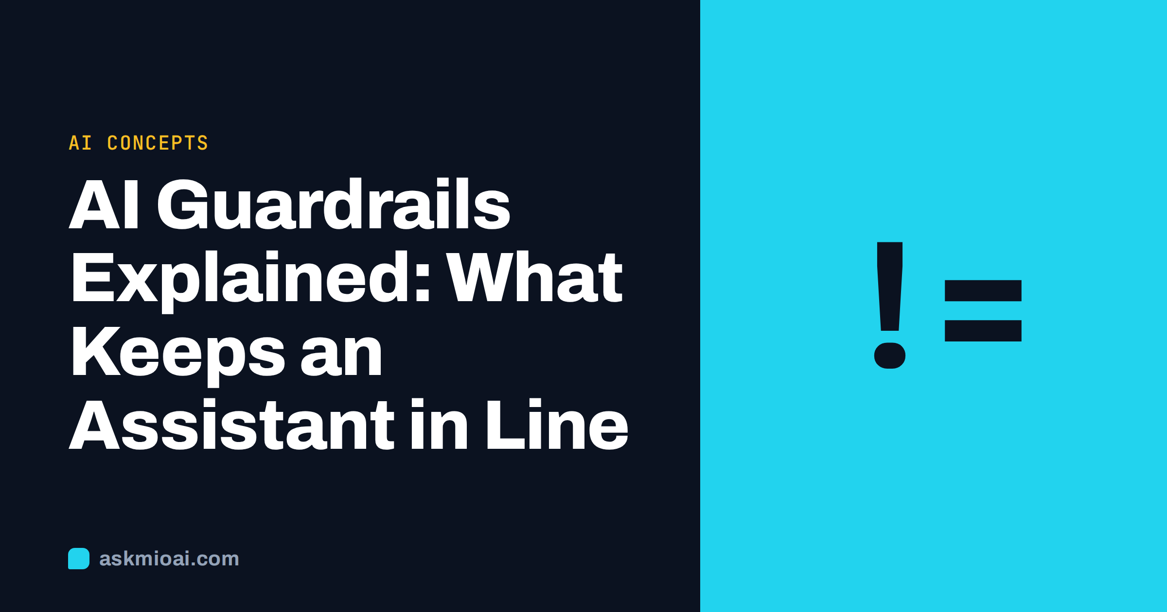 AI guardrails explained cover with a not-equal glyph on a cyan panel beside the title