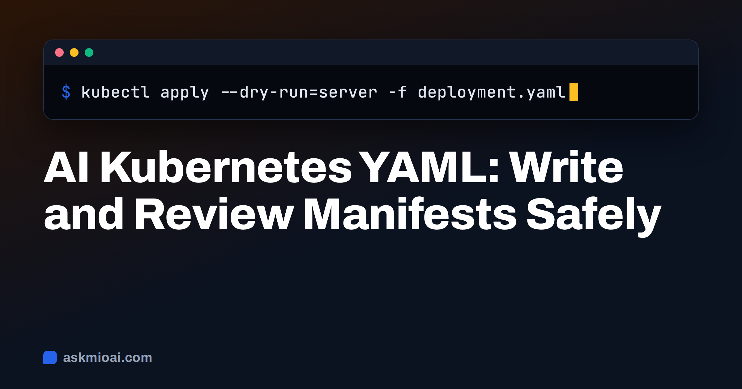 AI Kubernetes YAML cover with a terminal line running kubectl apply with a server dry run