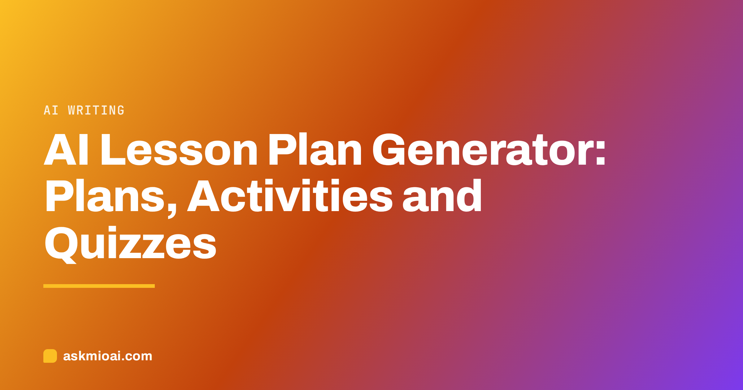 AI lesson plan generator cover with a diagonal amber gradient and the article title