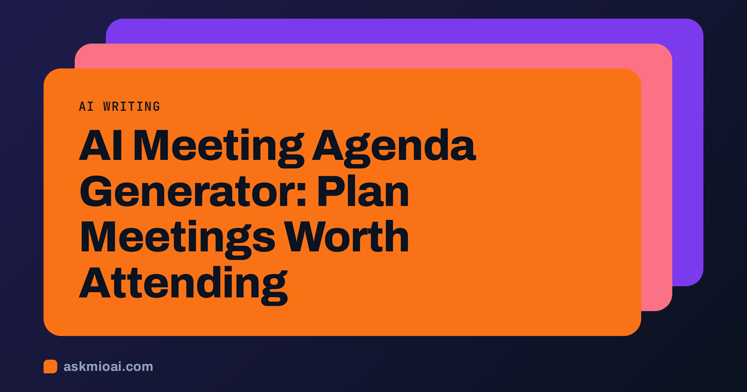 AI meeting agenda generator cover with three offset layered cards in an orange colour ramp