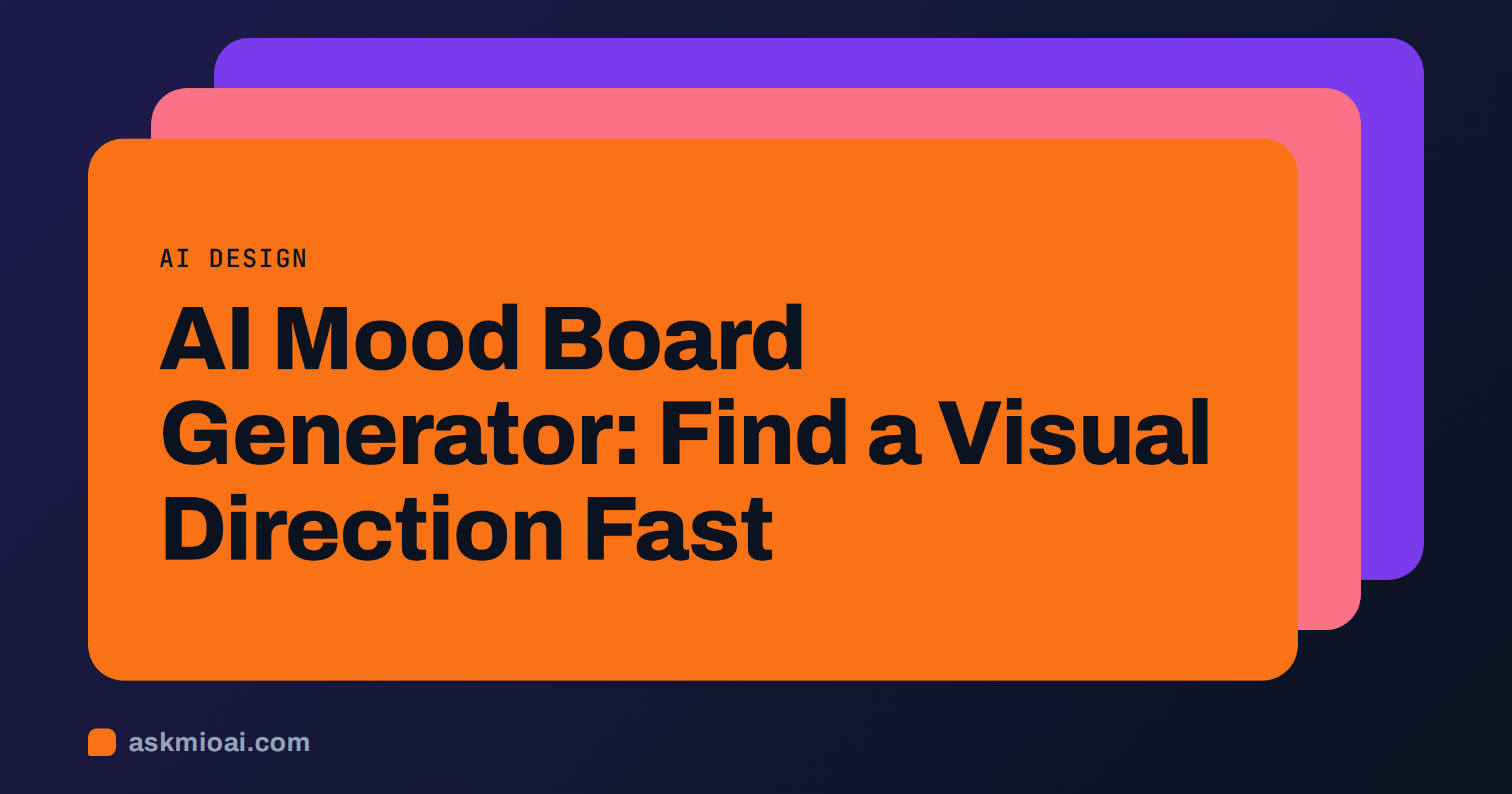 AI mood board generator cover with layered orange, coral and violet cards