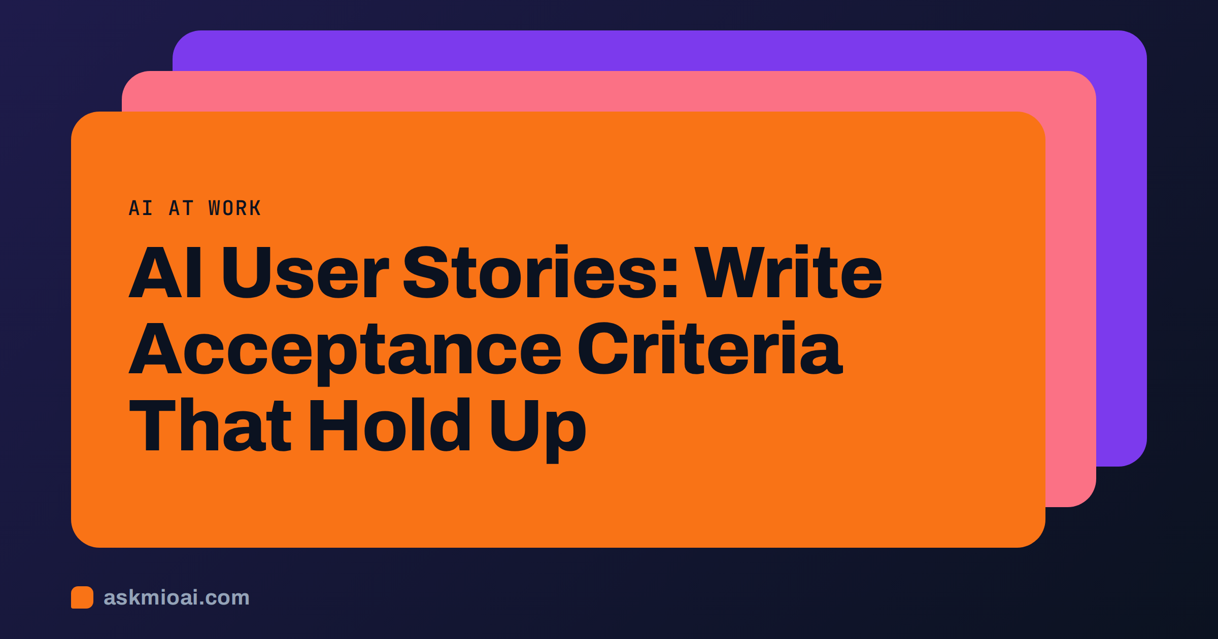 AI user stories cover with three layered cards in violet, coral and orange