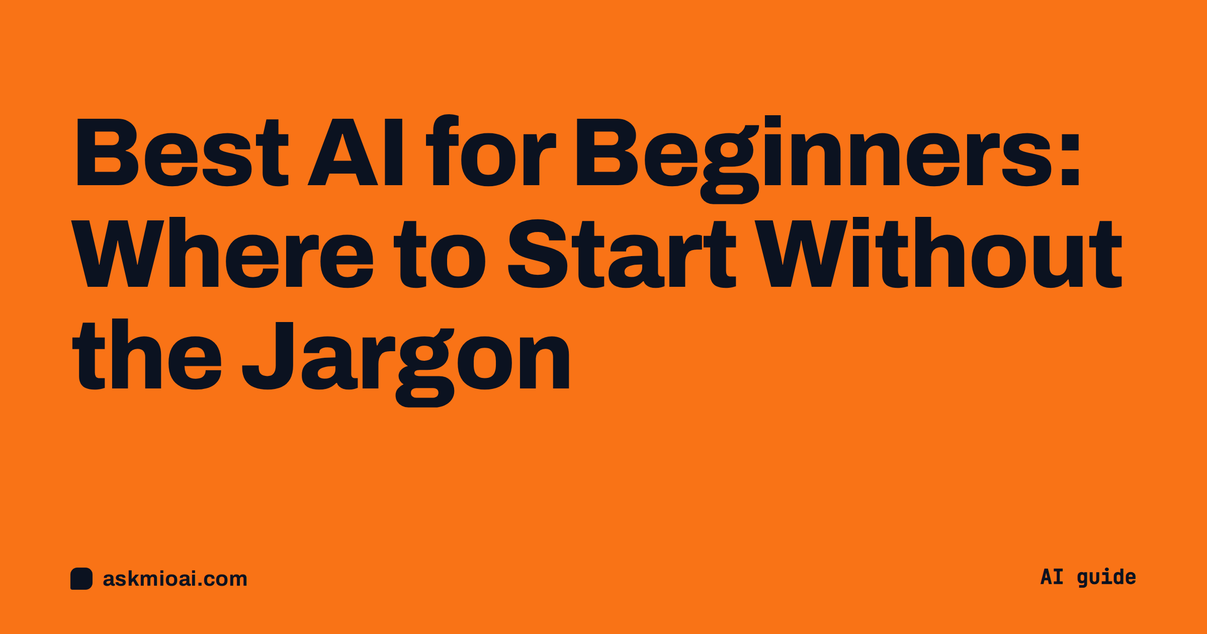Best AI for beginners cover on a solid orange poster background with the article title