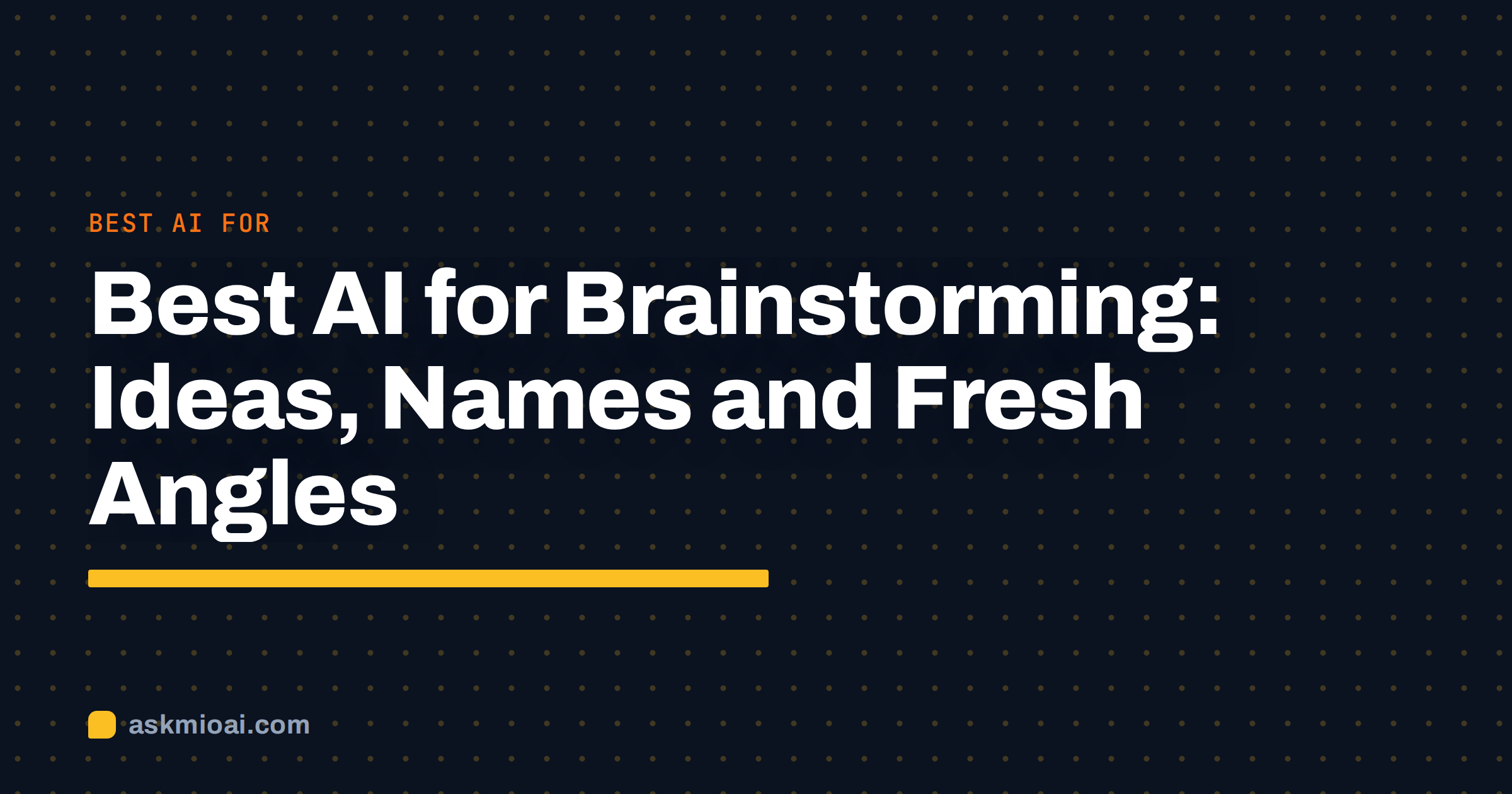 Best AI for brainstorming cover with a dotted grid background and the title in white