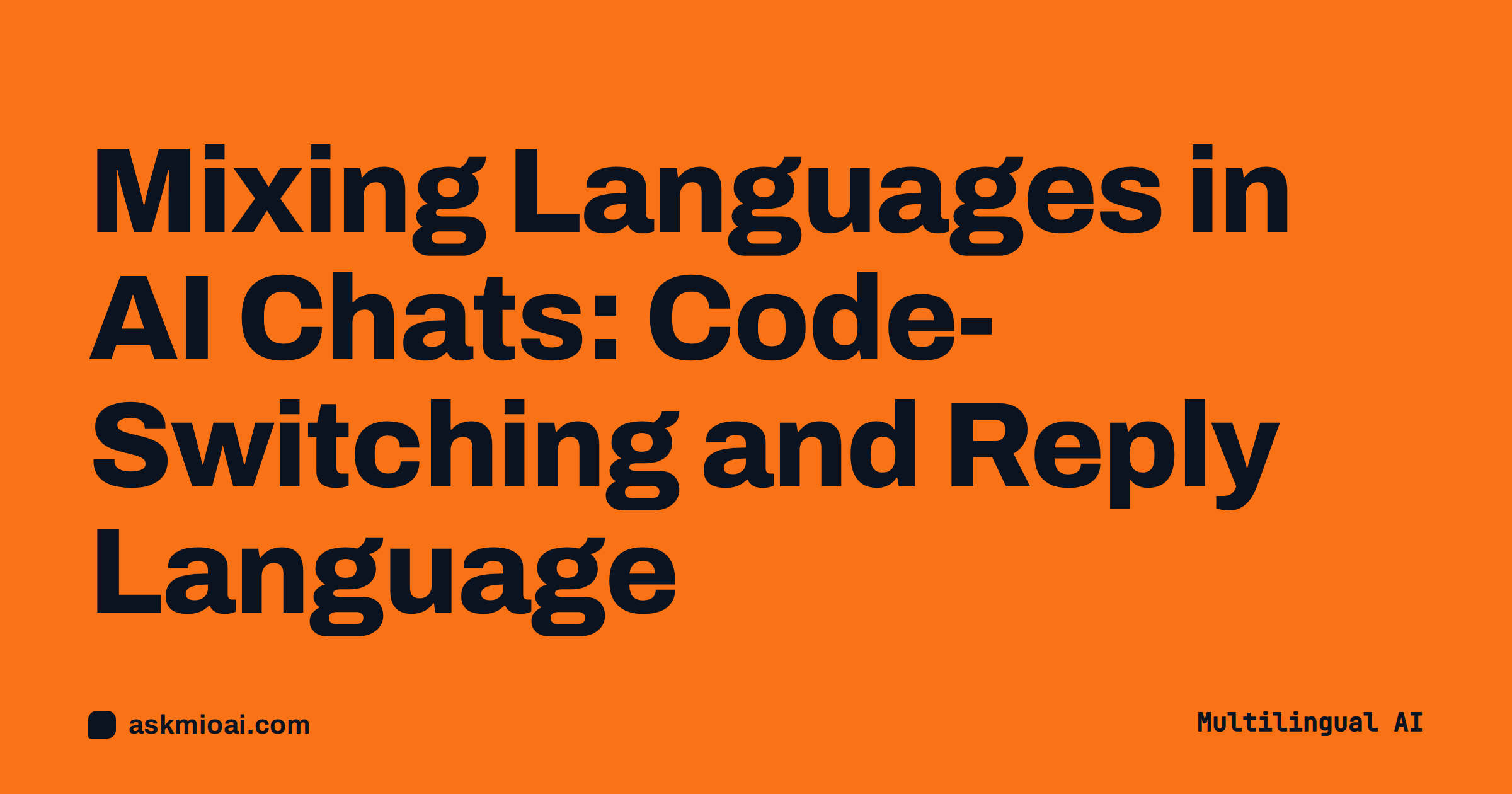 Mixing languages in AI chats cover with a bold orange poster and the article title